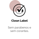 Sem parabenos e sem corantes